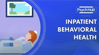 Inpatient Behavioral Health [upl. by Maximilien]