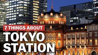 7 Things to know about Tokyo Station  japanguidecom [upl. by Darrow32]