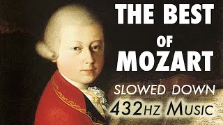 The Best Of Mozart  Slowed Down  432Hz  45 Hours [upl. by Chaney]